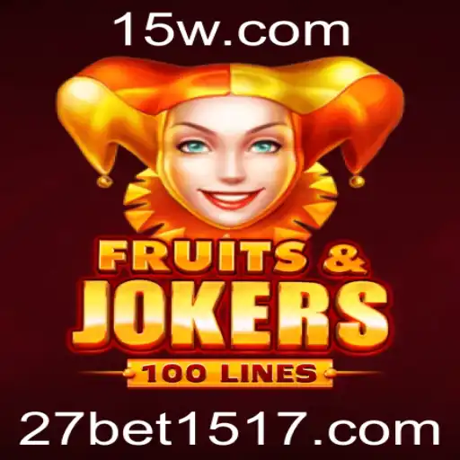 Explorando o Mundo Vibrante de FruitsAndJokers100 com 27betvip