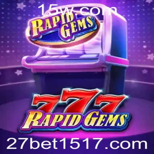 Explorando o Jogo RapidGems777: Regras e Estratégias Essenciais