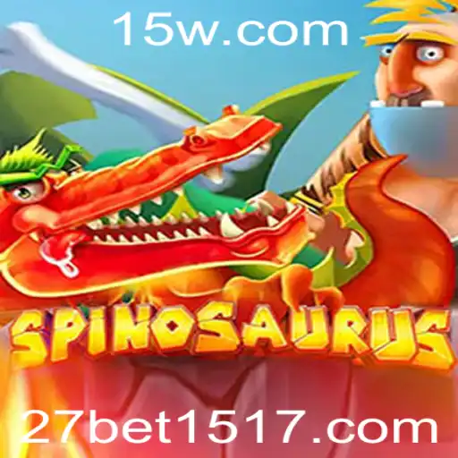 Explorando o Mundo de Spinosaurus: Uma Jornada Através do Jogo e Suas Regras com 27betvip