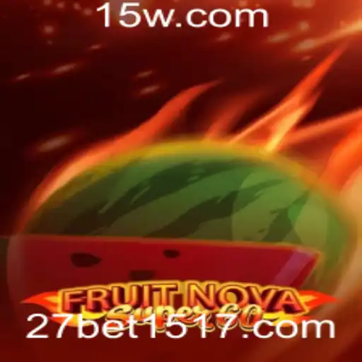 Descubra o Fascinante Mundo de FruitNovaSuper60 no 27betvip