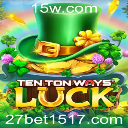 Descubra o Mundo de Apostas com TenTonWaysLuck